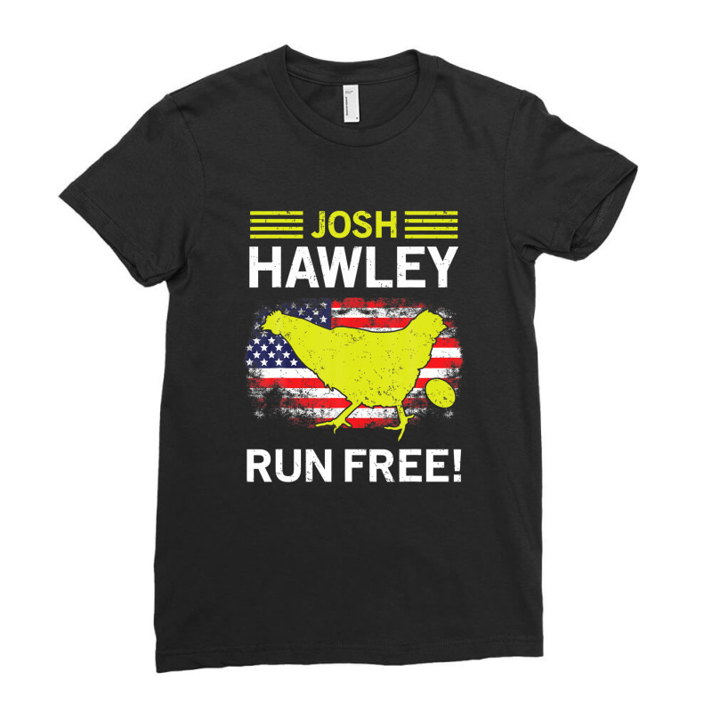 Josh Hawley Run Free Funny Josh Hawley Running Oops Ladies Fitted T-Shirt by plavouryu5 | Artistshot