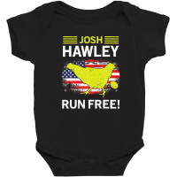 Josh Hawley Run Free Funny Josh Hawley Running Oops Baby Bodysuit | Artistshot