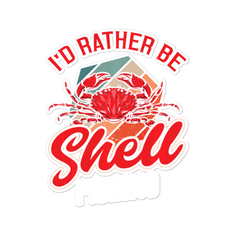 Hot Trend Shellfishing Shellfish Crab Fishing Sticker | Artistshot