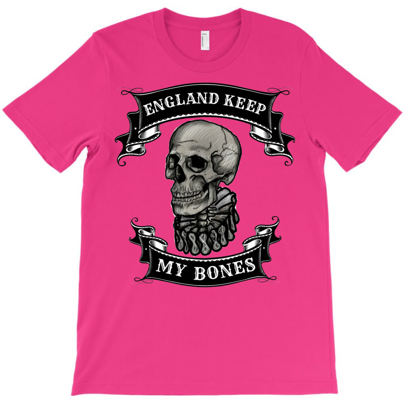 England Keep My Bones T-Shirt by lingdasilviox | Artistshot