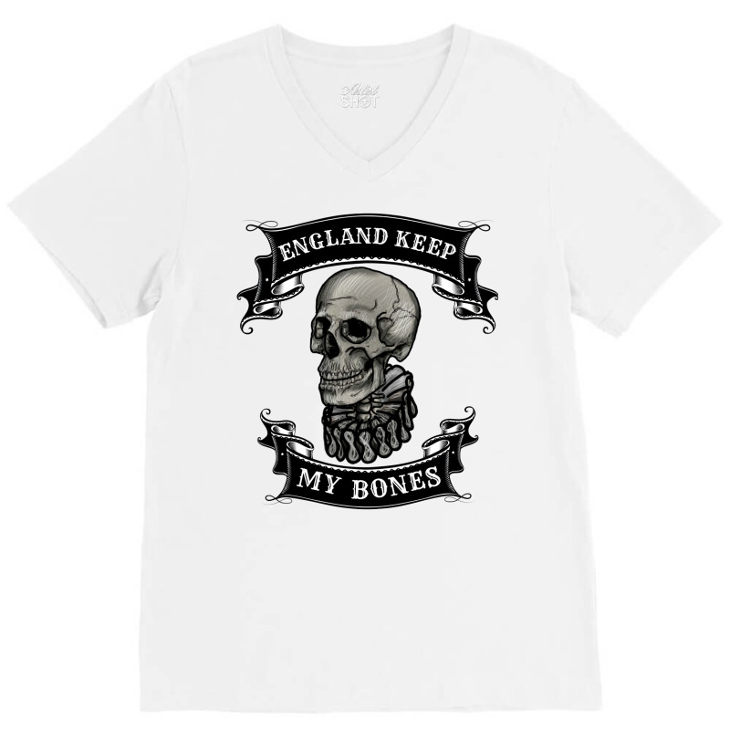 England Keep My Bones V-Neck Tee by lingdasilviox | Artistshot