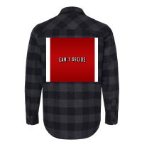 Canx27t Decide Poster Trending Flannel Shirt | Artistshot