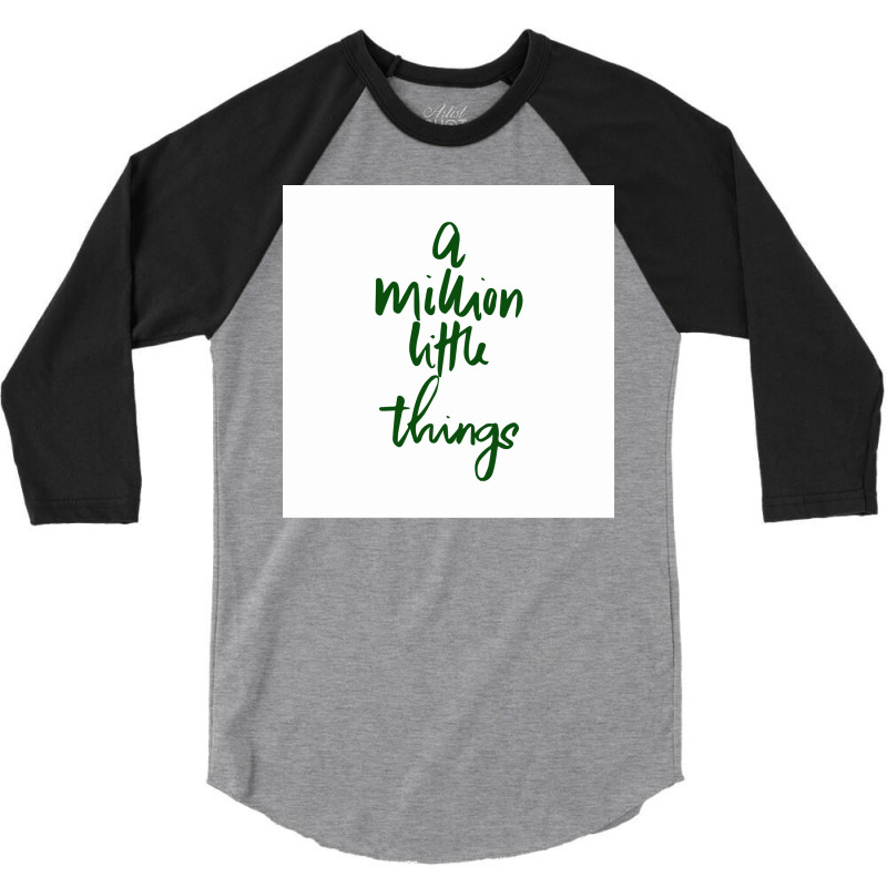 A Million Little Things Films And Quotes Poster Trending 3/4 Sleeve Shirt by pihnyadzif | Artistshot