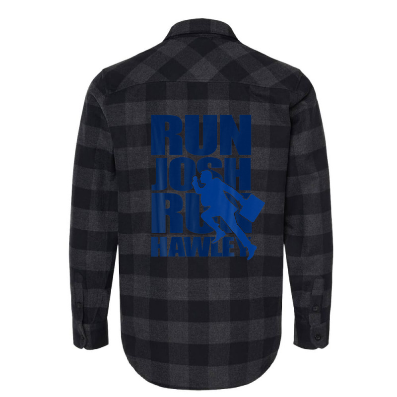 Josh Hawley Run Free Funny Josh Hawley Running Flannel Shirt by plavouryu5 | Artistshot