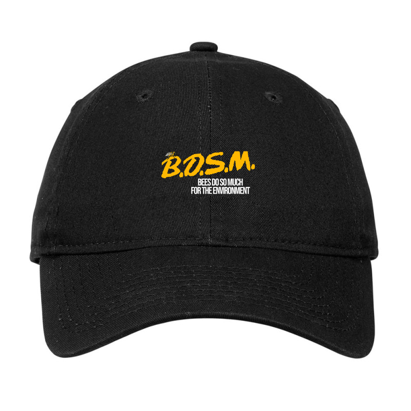 Limited Edition B.d.s.m. Bees Do So Much For The Environment-y5diz Adjustable Cap by Inmamlil638 | Artistshot