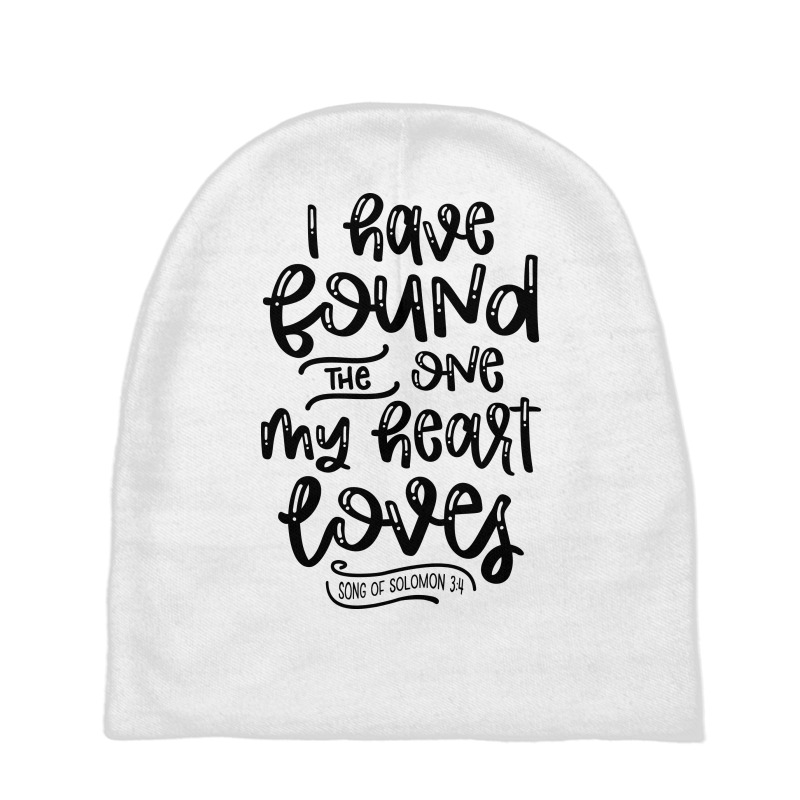 I Have Found The One My Heart Loves, Song Of Solomon 3:4 Baby Beanies | Artistshot