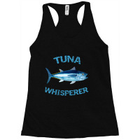 Trending Tuna Whisperer Deep Sea Fishing Tuna Fish Bluefin Tuna Racerback Tank | Artistshot