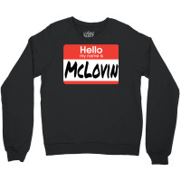 Superbad Quote   Mclovin Crewneck Sweatshirt | Artistshot