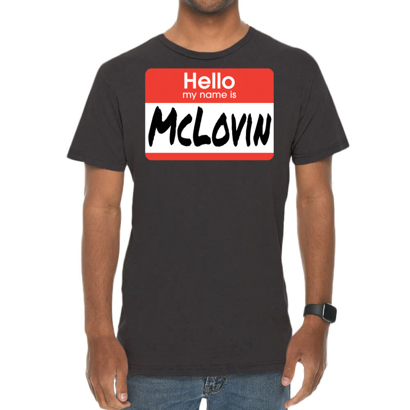 Superbad Quote   Mclovin Vintage T-Shirt by refigesowp | Artistshot