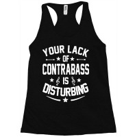 Resized-contrabass Player Distrurbing Quote Gift Classic Racerback Tank | Artistshot