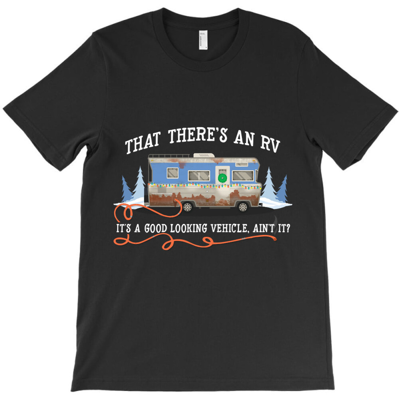 Limited Edition That There's An Rv (2) T-shirt | Artistshot