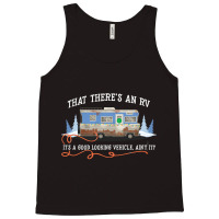 Limited Edition That There's An Rv (2) Tank Top | Artistshot