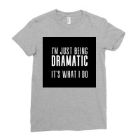 Ix27m Just Being Dramatic Poster 70s Ladies Fitted T-shirt | Artistshot