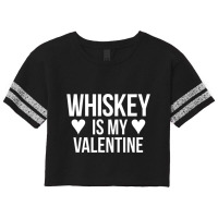 Whiskey Is My Valentine   Valentine S Day Scorecard Crop Tee | Artistshot