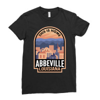 Limited Edition Downtown Abbeville Louisiana This Is Home Ladies Fitted T-shirt | Artistshot