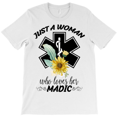 Just A Woman Who Loves Her Madic For Light T-shirt Designed By Neset
