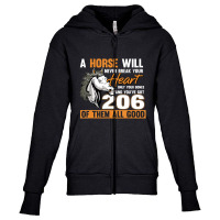 Hot Trend A Horse Will Never Break Your Heart Horse Rider Horses Youth Zipper Hoodie | Artistshot