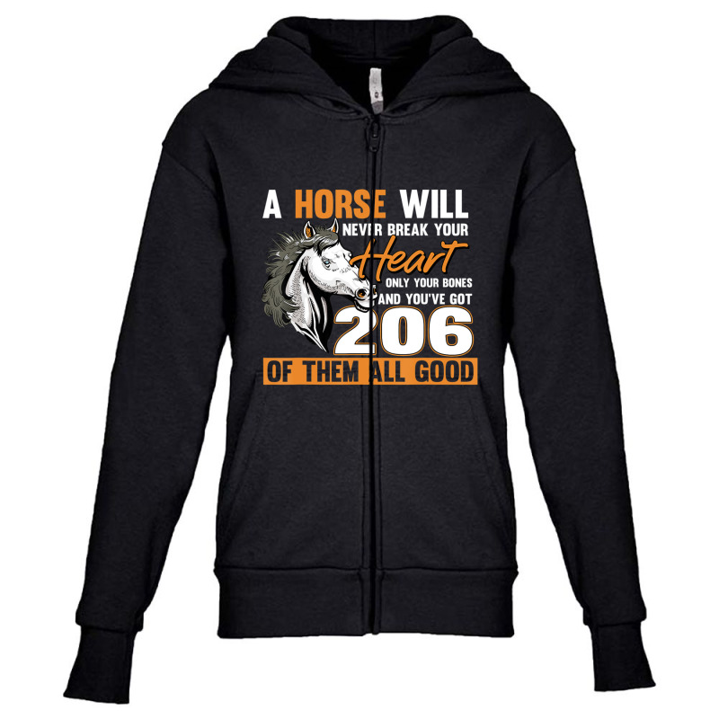 Hot Trend A Horse Will Never Break Your Heart Horse Rider Horses Youth Zipper Hoodie by Estrada Link | Artistshot