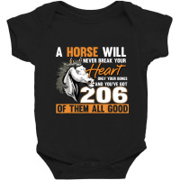 Hot Trend A Horse Will Never Break Your Heart Horse Rider Horses Baby Bodysuit | Artistshot