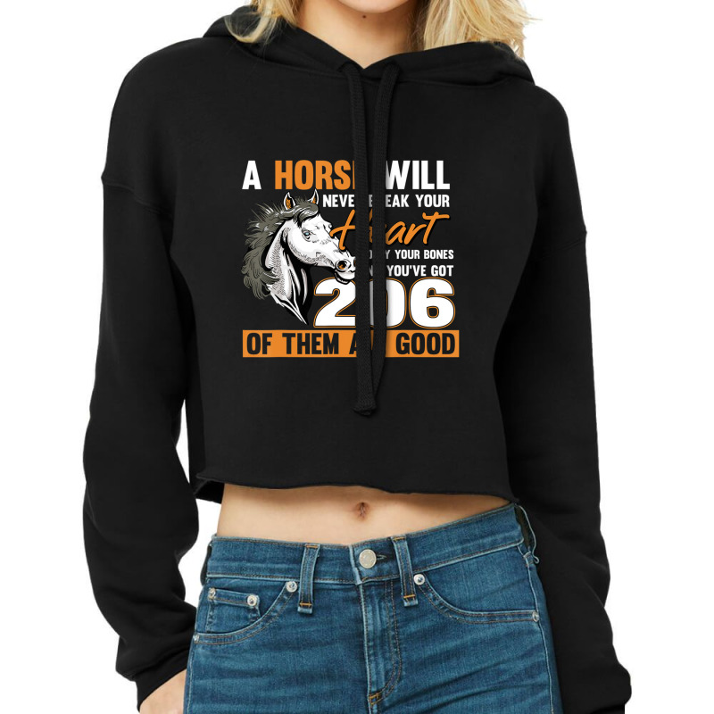 Hot Trend A Horse Will Never Break Your Heart Horse Rider Horses Cropped Hoodie by Estrada Link | Artistshot