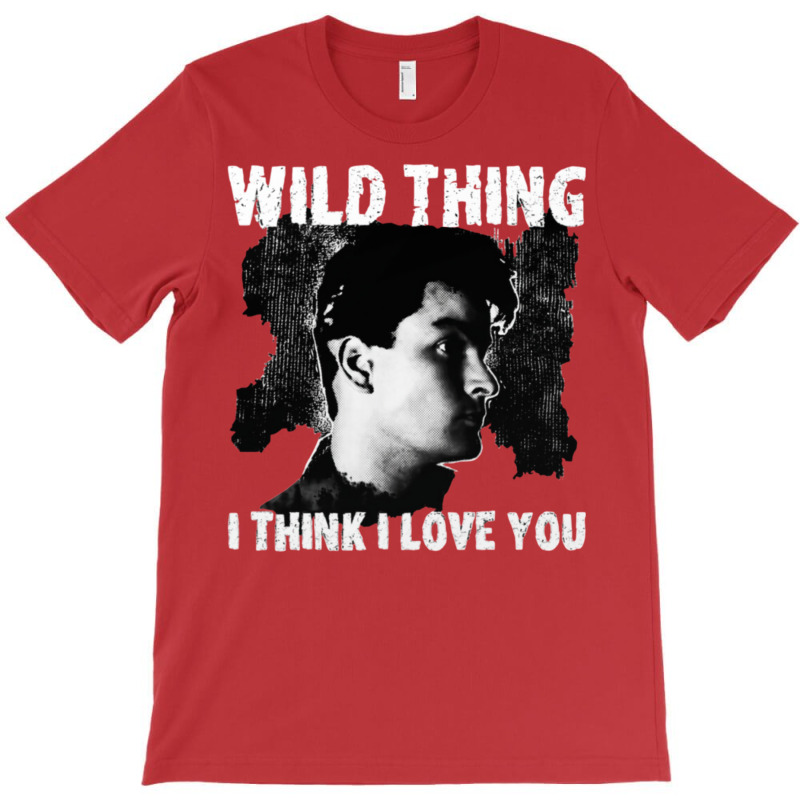 Wild Thing   Major League   I Think I Love You T-shirt | Artistshot