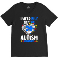 Womens I Wear Blue For My Son Autism Awareness Autistic V Neck T Shirt V-neck Tee | Artistshot