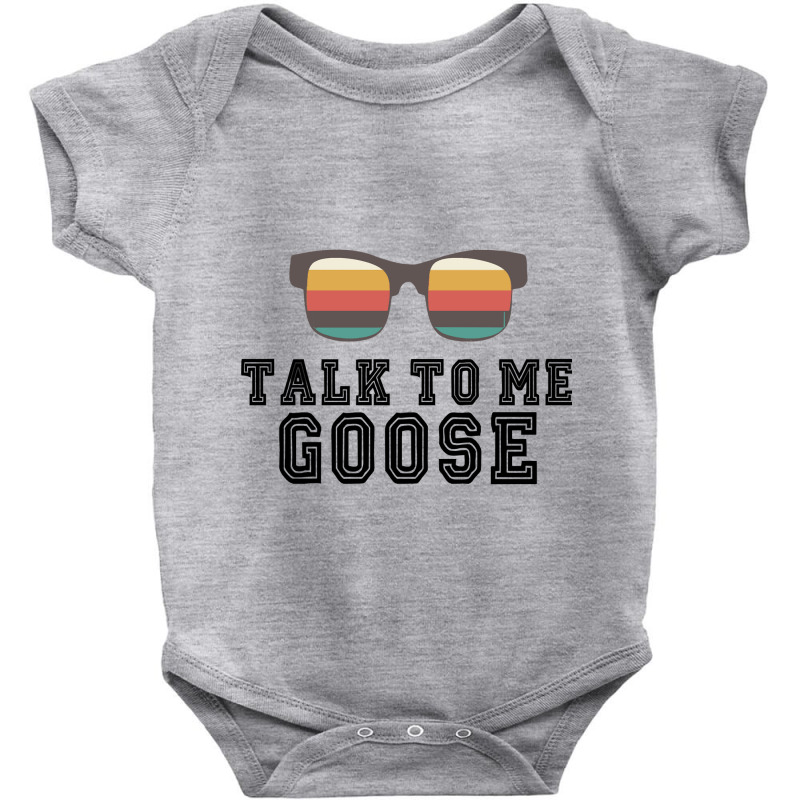 Talk To Me Goose Baby Bodysuit by LarryArtist | Artistshot