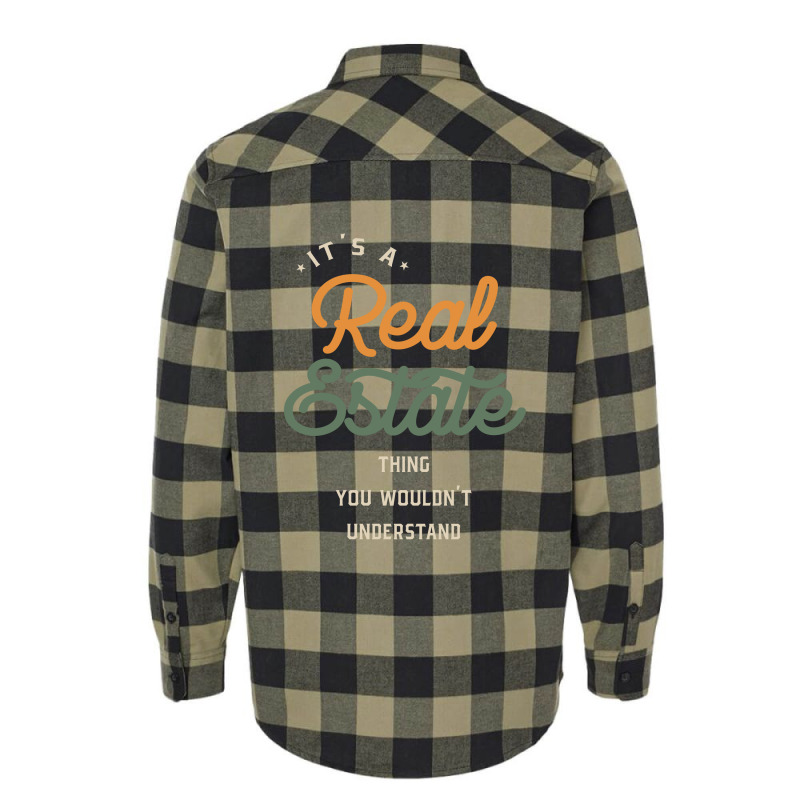 A Real Estate Thing, You Wouldn't Understand Flannel Shirt by cidolopez | Artistshot