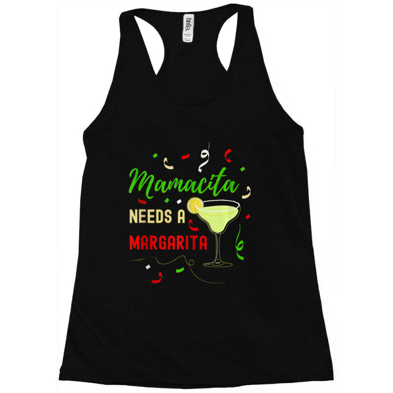 Hot Trend Mamacita Needs A Margarita Women Funny Cinco De Mayo Racerback Tank by bummercaught | Artistshot