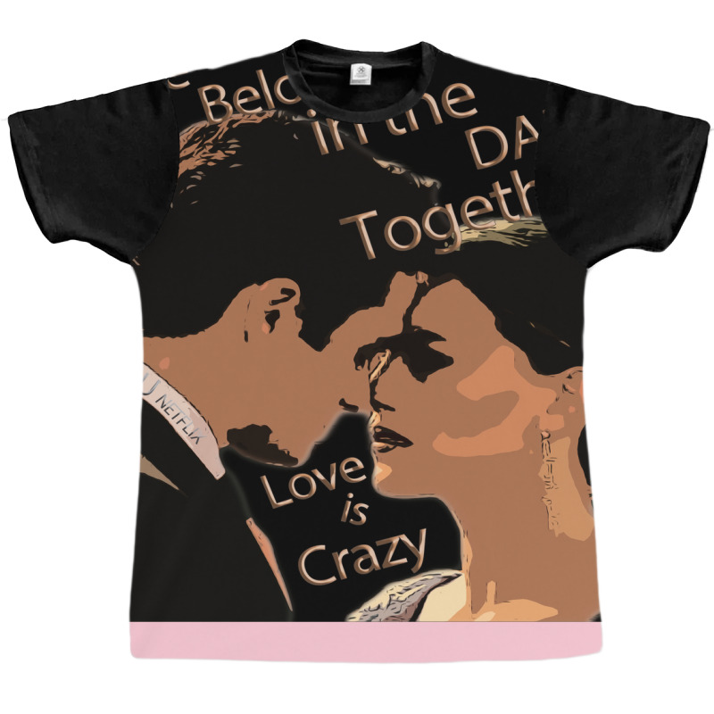 Love Is Crazy Poster Quote Graphic T-shirt | Artistshot