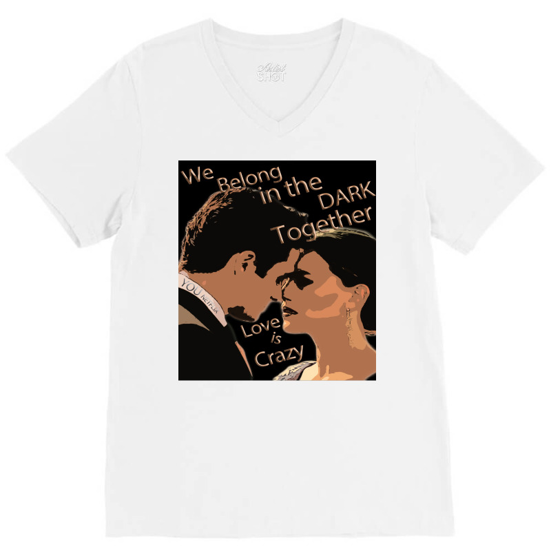 Love Is Crazy Poster Quote V-neck Tee | Artistshot