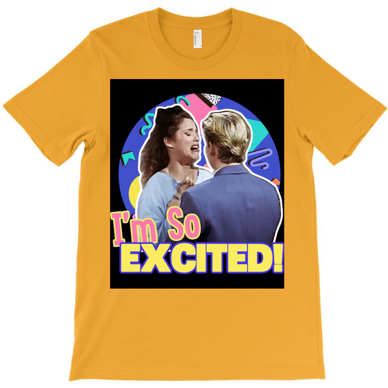 Im So Excited Poster Tumblr T-shirt | Artistshot