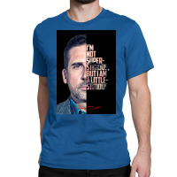 Michael The Office Quote Poster Nostalgia Classic T-shirt | Artistshot