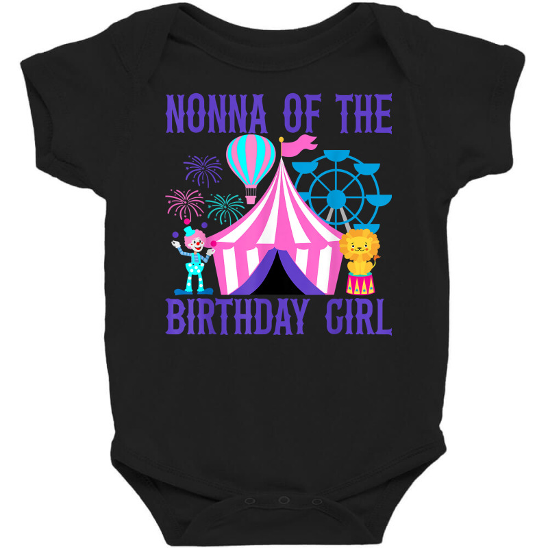 Nonna Of The Birthday For Girl Ringmaster Circus Carnival T Shirt Baby Bodysuit by cordellwerw56r | Artistshot