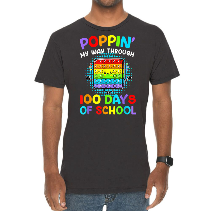 Poppin My Way Through 100 Days Of School 100th Day Gifts T Shirt Vintage T-shirt | Artistshot