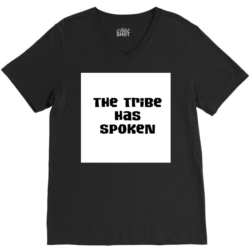 The Tribe Has Spoken 2 Poster Hipster V-neck Tee | Artistshot