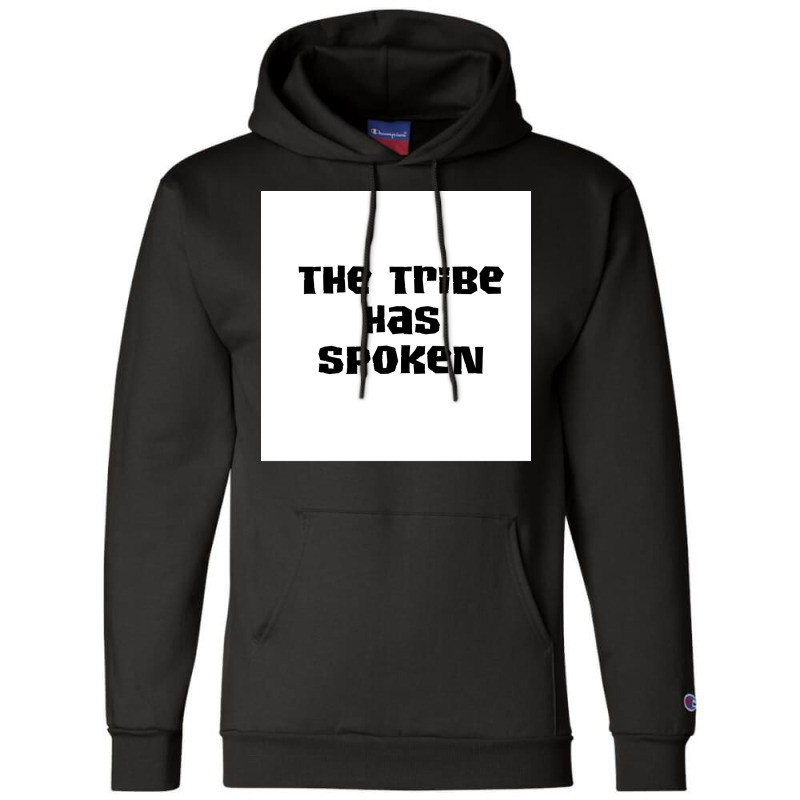 The Tribe Has Spoken 2 Poster Hipster Champion Hoodie | Artistshot