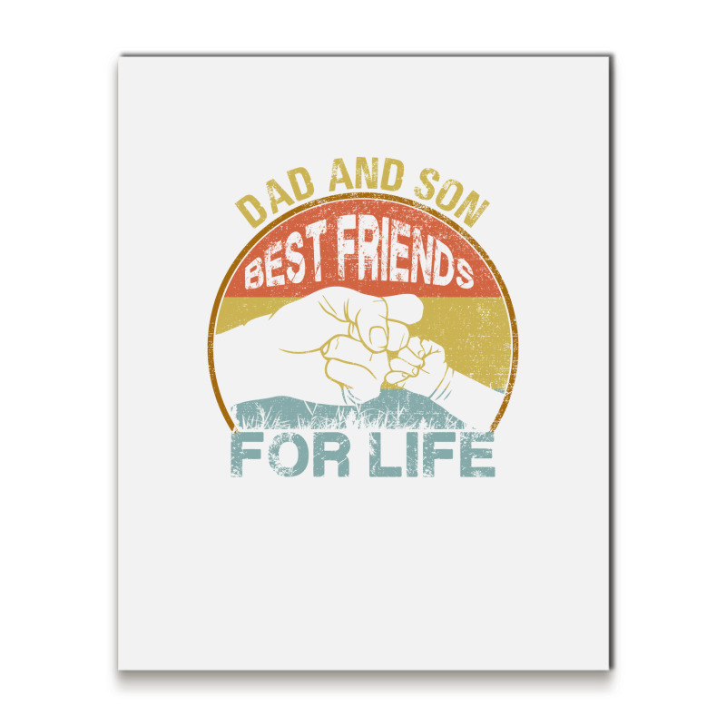 Father And Son  Best Friens For Life Matching Metal Print Vertical | Artistshot