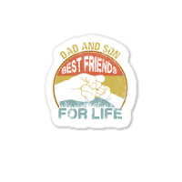 Father And Son  Best Friens For Life Matching Sticker | Artistshot