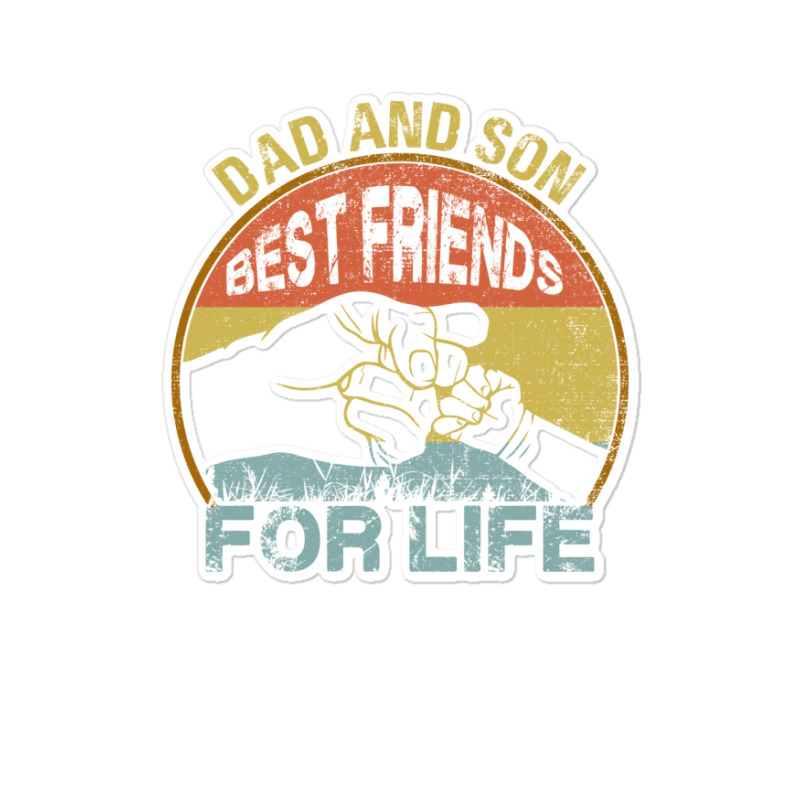 Father And Son  Best Friens For Life Matching Sticker | Artistshot