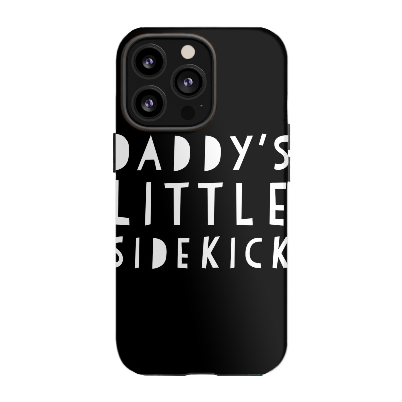 Father S Day  For Kid Boys And Girls Daddys Sidekick iPhone 13 Pro Case by Iribe890 | Artistshot