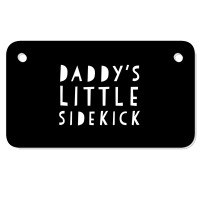 Father S Day  For Kid Boys And Girls Daddys Sidekick Motorcycle License Plate | Artistshot