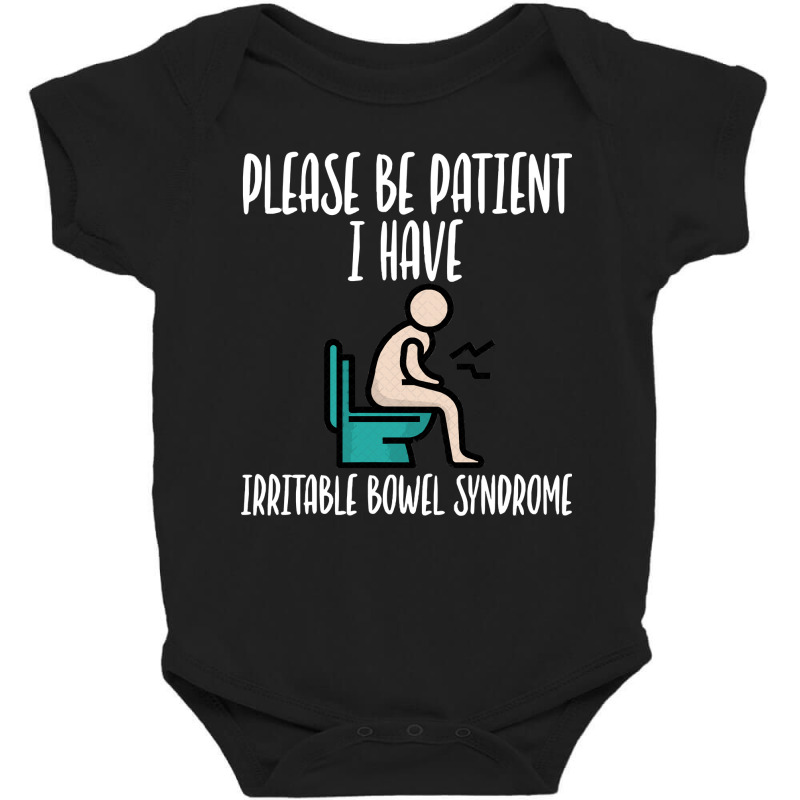 Please Be Patient I Have Irritable Bowel Syndrome Baby Bodysuit by Eme90 | Artistshot