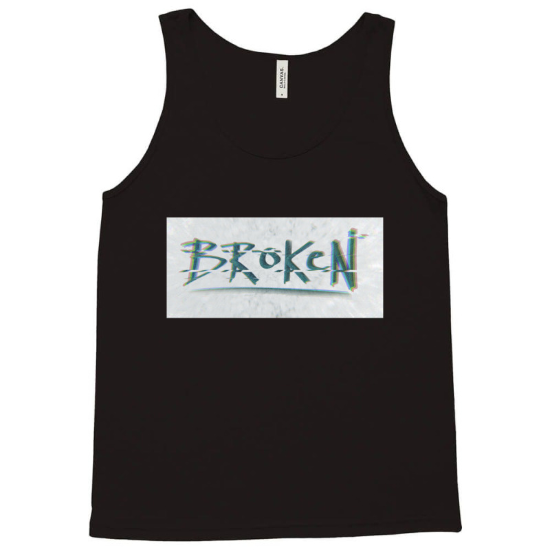 Broken 1 Tank Top | Artistshot