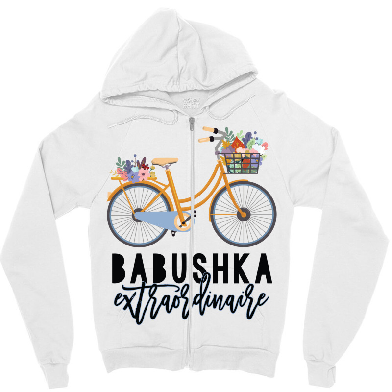 Babushka Extraordinaire Gift For Grandmother Zipper Hoodie by CueTrendyFinds | Artistshot