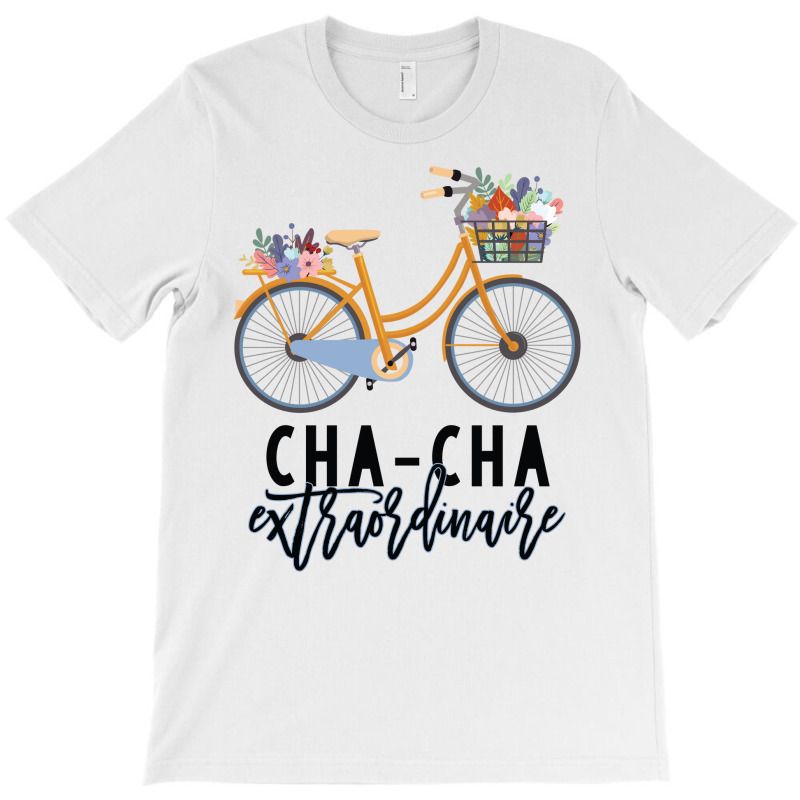 Cha-cha Extraordinaire Gift For Grandmother T-Shirt by CueTrendyFinds | Artistshot