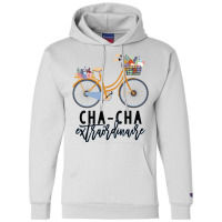 Cha-cha Extraordinaire Gift For Grandmother Champion Hoodie | Artistshot