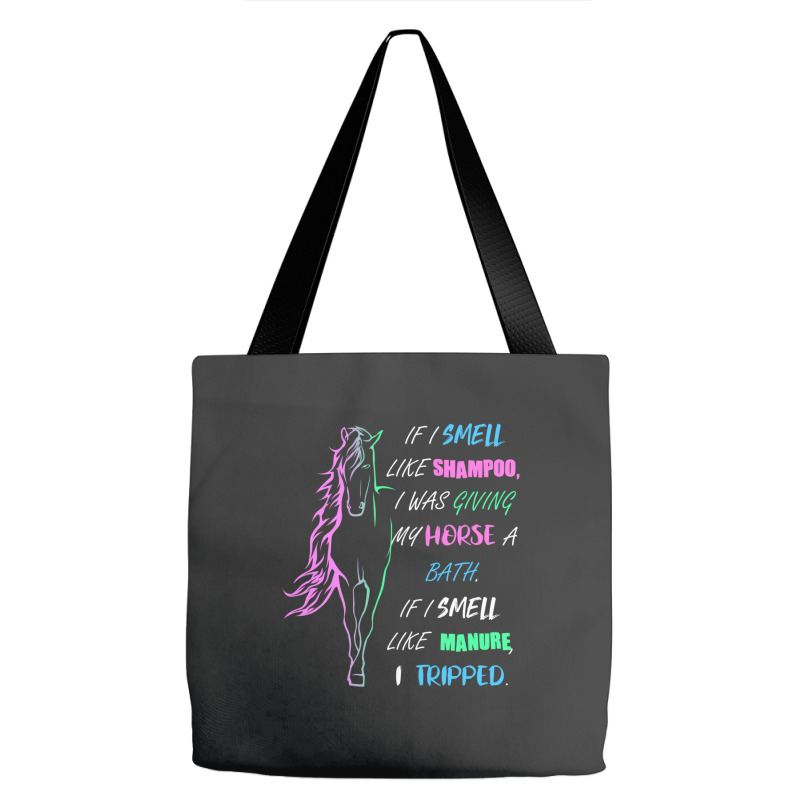 Trending Horse Girl I Smell Like Shampoo & Manure Horse Riding Tote Bags | Artistshot