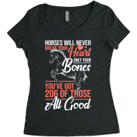 Limited Edition Horse Rider Horses Will Never Break Your Heart Horse Women's Triblend Scoop T-shirt | Artistshot