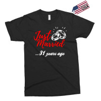 Just Married 31 Years Ago Funny Anniversary Gift Exclusive T-shirt | Artistshot